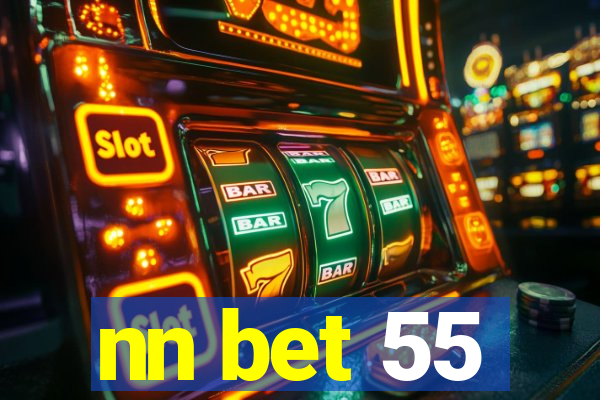 nn bet 55